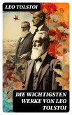 Die wichtigsten Werke von Leo Tolstoi (eBook, ePUB)