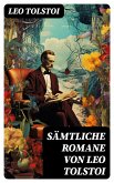 Sämtliche Romane von Leo Tolstoi (eBook, ePUB)