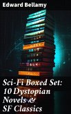 Sci-Fi Boxed Set: 10 Dystopian Novels & SF Classics (eBook, ePUB)