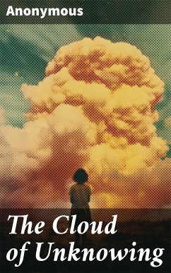 The Cloud of Unknowing (eBook, ePUB) - Anonymous