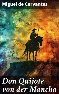 Don Quijote von der Mancha (eBook, ePUB) - de Cervantes, Miguel