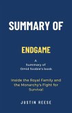 Summary of Endgame by Omid Scobie: Inside the Royal Family and the Monarchy's Fight for Survival (eBook, ePUB)