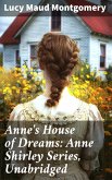 Anne's House of Dreams: Anne Shirley Series, Unabridged (eBook, ePUB)