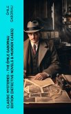 Classic Mysteries - The Émile Gaboriau Edition (Detective Novels & Murder Cases) (eBook, ePUB)