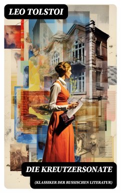 Cover Die Kreutzersonate (Klassiker der russischen Literatur) (eBook, ePUB)