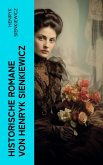 Historische Romane von Henryk Sienkiewicz (eBook, ePUB)