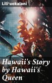 Hawaii's Story by Hawaii's Queen (eBook, ePUB)