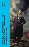 Ontological Catastrophe: Žižek and the Paradoxical Metaphysics of German Idealism (eBook, ePUB)