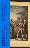 Federalist vs. Anti-Federalist: ALL Essays and Articles in One Edition (eBook, ePUB)