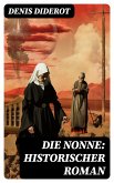 DIE NONNE: Historischer Roman (eBook, ePUB)