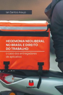 Cover Hegemonia neoliberal no Brasil e direito do trabalho (eBook, ePUB)