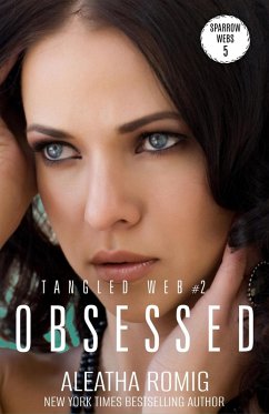 Obsessed (Tangled Web, #2) (eBook, ePUB) - Romig, Aleatha