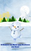 O Boneco de Neve que Sonhava em Vosr (eBook, ePUB) O Boneco de Neve que Sonhava em Vosr (eBook, ePUB)