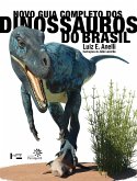 Novo guia completo dos dinossauros do Brasil (eBook, ePUB)