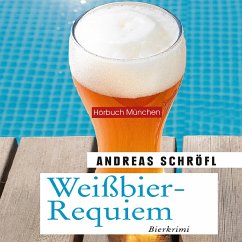 Weißbier-Requiem (MP3-Download) - Schröfl, Andreas