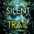 Silent Trail (A Sheila Stone Suspense Thriller—Book Two) (MP3-Download)