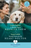 A Therapy Pup To Reunite Them / Second Chance For The Heart Doctor: A Therapy Pup to Reunite Them / Second Chance for the Heart Doctor (Atlanta Children's Hospital) (Mills & Boon Medical) (eBook, ePUB)