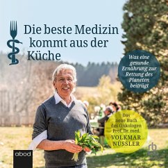 Die beste Medizin kommt aus der Küche (MP3-Download) - Nüssler, Prof.Dr.med.Volkmar