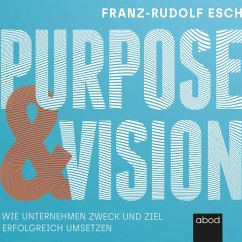 Purpose und Vision (MP3-Download) - Esch, Franz-Rudolf