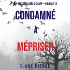 Condamné à Mépriser (Un Mystère Adèle Sharp – Volume 14) (MP3-Download)