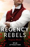 Regency Rebels: Wild Attraction: A Warriner to Tempt Her (The Wild Warriners) / A Warriner to Seduce Her (eBook, ePUB)