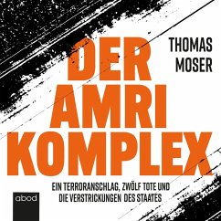 Der Amri-Komplex (MP3-Download) - Moser, Thomas