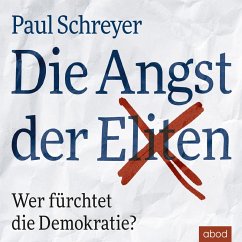 Die Angst der Eliten (MP3-Download) - Schreyer, Paul