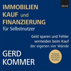 Immobilienkauf und -finanzierung für Selbstnutzer (MP3-Download) - Kommer, Gerd