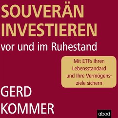 Souverän investieren vor und im Ruhestand (MP3-Download) - Kommer, Gerd
