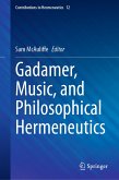 Gadamer, Music, and Philosophical Hermeneutics (eBook, PDF)