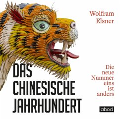 Das chinesische Jahrhundert (MP3-Download) - Elsner, Wolfram