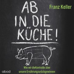 Ab in die Küche! (MP3-Download) - Keller, Franz