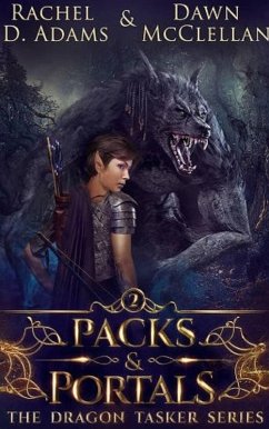 Packs & Portals (The Dragon Tasker Series, #2) (eBook, ePUB) - Adams, Rachel