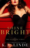 Shine Bright (Diamond Girls, #4) (eBook, ePUB)