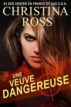 Une Veuve Dangereuse (Captive-Moi, #17) (eBook, ePUB) - Ross, Christina Une Veuve Dangereuse (Captive-Moi, #17) (eBook, ePUB) - Ross, Christina