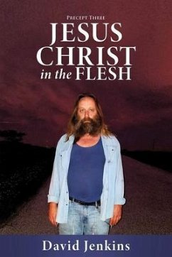 Precept three; Jesus Christ In The Flesh (eBook, ePUB) - Jenkins, David