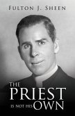 The Priest Is Not His Own (eBook, ePUB)