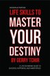 Life Skills to Master Your Destiny... - Bild 1