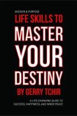 Life Skills to Master Your Destiny (eBook, ePUB)