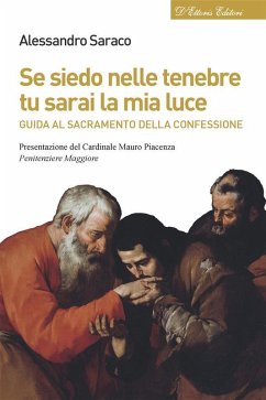 Se siedo nelle tenebre tu sarai la mia luce (eBook, ePUB) - Saraco, Alessandro