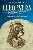 Cleopatra, Queen of Egypt (eBook, ePUB)