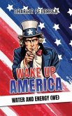 Wake up America - Water and Energy (WE) (eBook, ePUB)