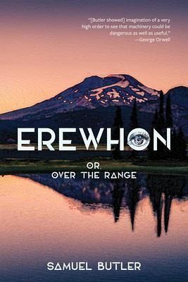 Erewhon, or, over the Range (Warbler Classics Annotated Edition) (eBook, ePUB) Erewhon, or, over the Range (Warbler Classics Annotated Edition) (eBook, ePUB)
