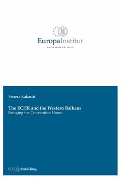 The ECHR and the Western Balkans: Bringing the Convention Home - Kabashi, Venera