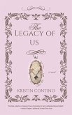 The Legacy of Us (eBook, ePUB) The Legacy of Us (eBook, ePUB)