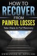 How to Recover From Painful Losses... - Bild 1