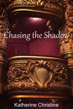 Cover Chasing the Shadow (eBook, ePUB)