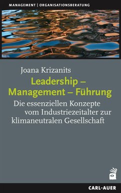 Leadership - Management - Führung - Krizanits, Joana