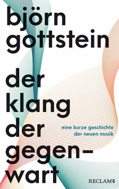 Der Klang der Gegenwart (eBook, ePUB) - Gottstein, Björn