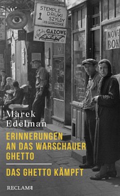 Erinnerungen an das Warschauer Ghetto. Das Ghetto kämpft (eBook, ePUB) - Edelman, Marek